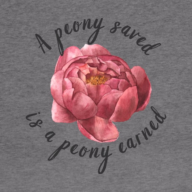 A Peony Saved Is a Peony Earned For Pot Head And Flower lovers by larfly